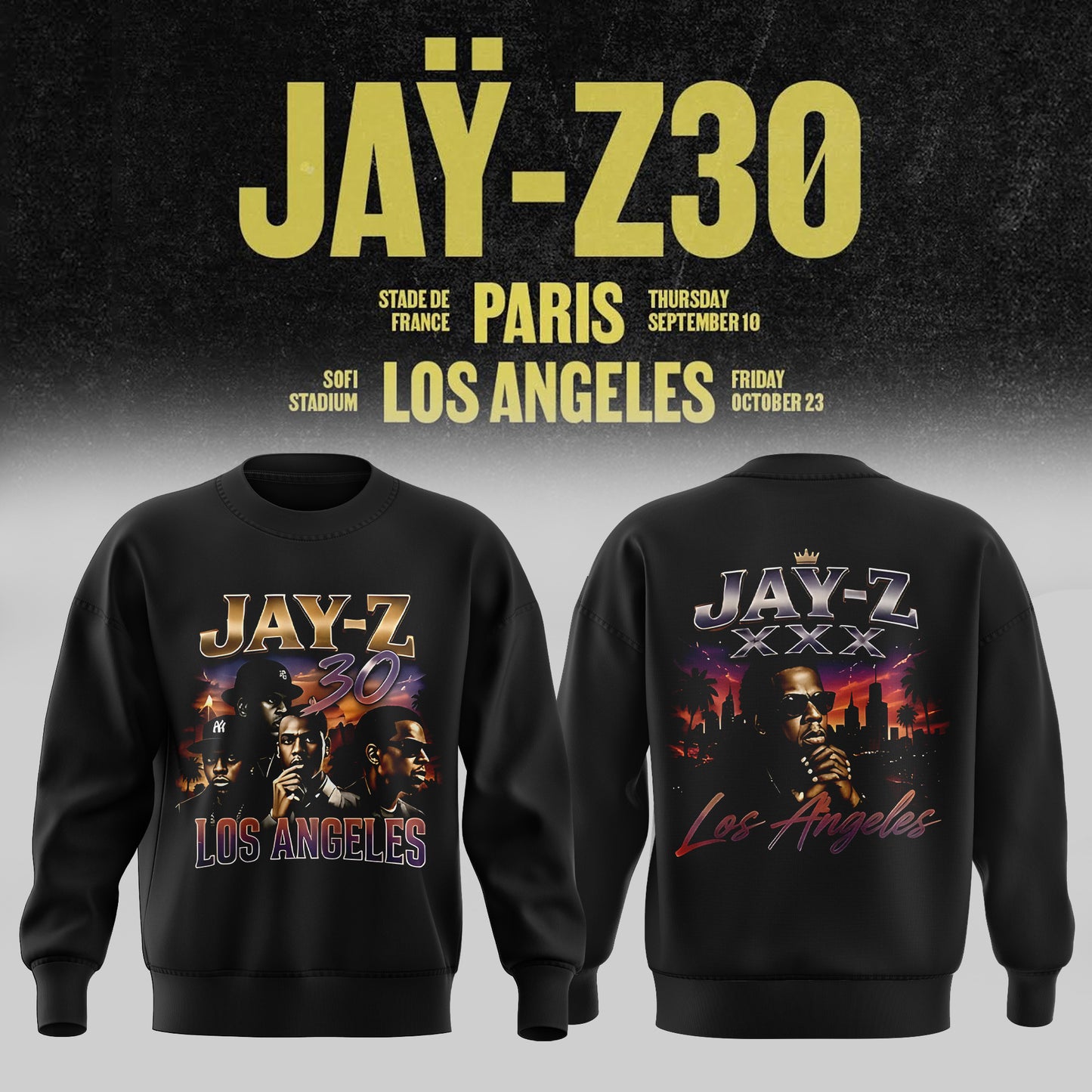 _ JAŸ-Z 30 Show Los Angeles 2026 Edition Sweatshirt