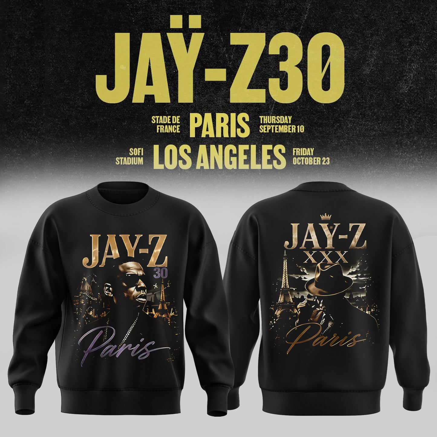 _ JAŸ-Z 30 Show Paris 2026 Edition Sweatshirt