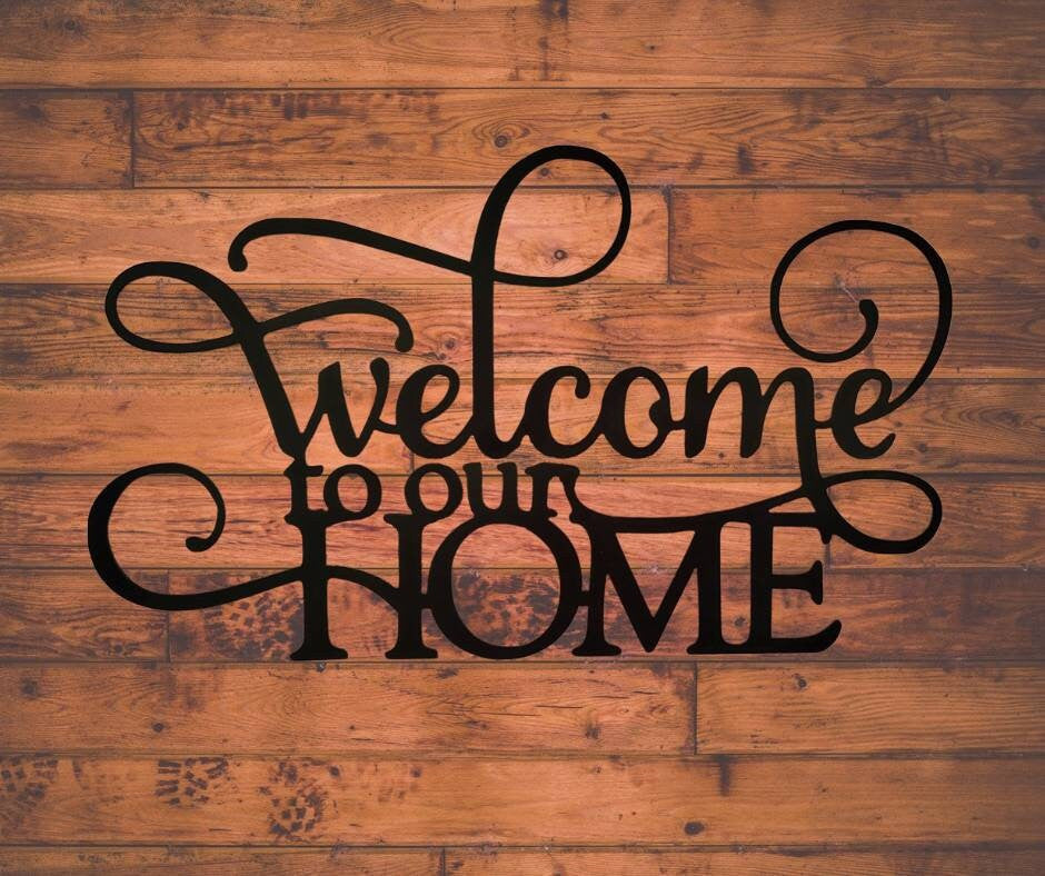 Welcome to our Home sign,Entry Way Decor, Housewarming gift, Closing gift, Welcome Word