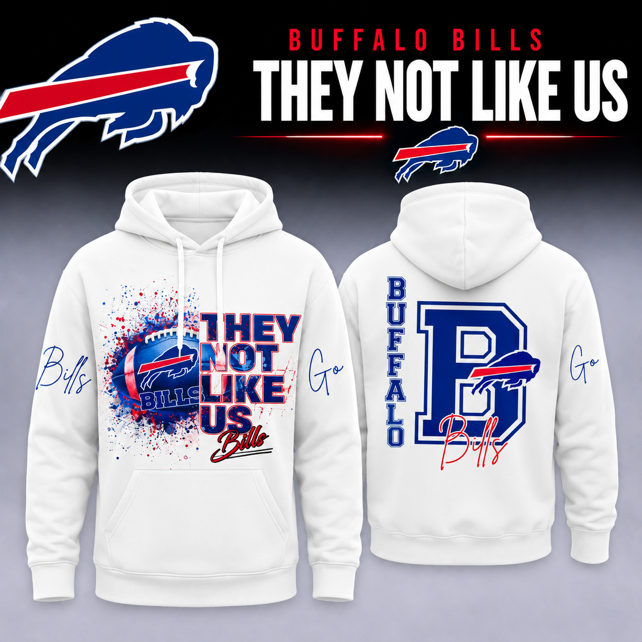 Buffalo Fans - "They Not Like Us" Limited Edition Hoodie
