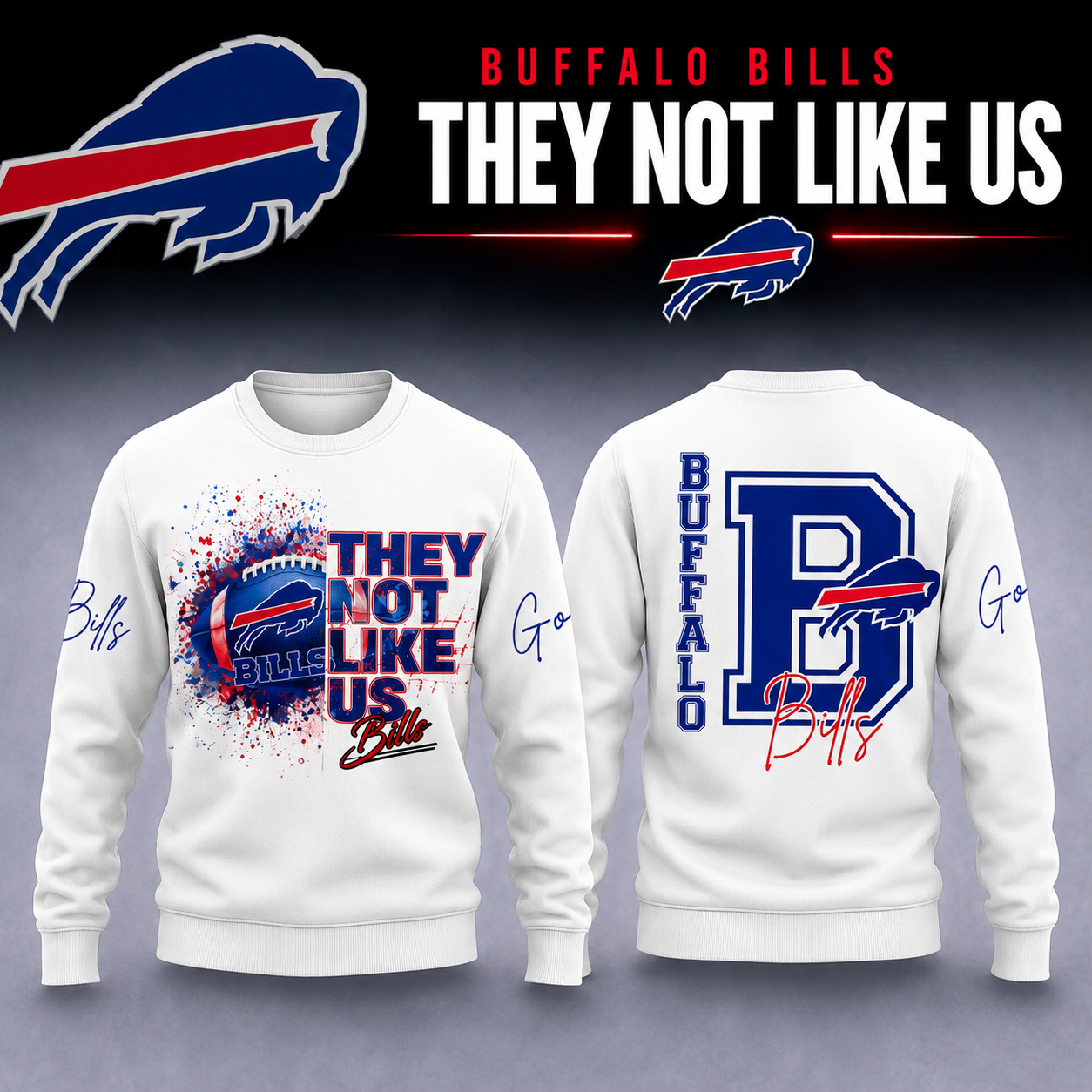 Buffalo Fans - "They Not Like Us" Limited Edition Sweater