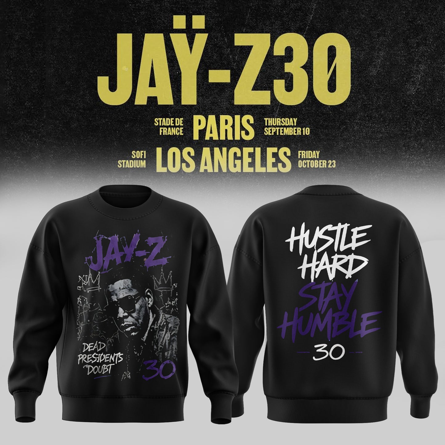 _           JAŸ-Z 30 Show  2026 Edition Sweatshirt