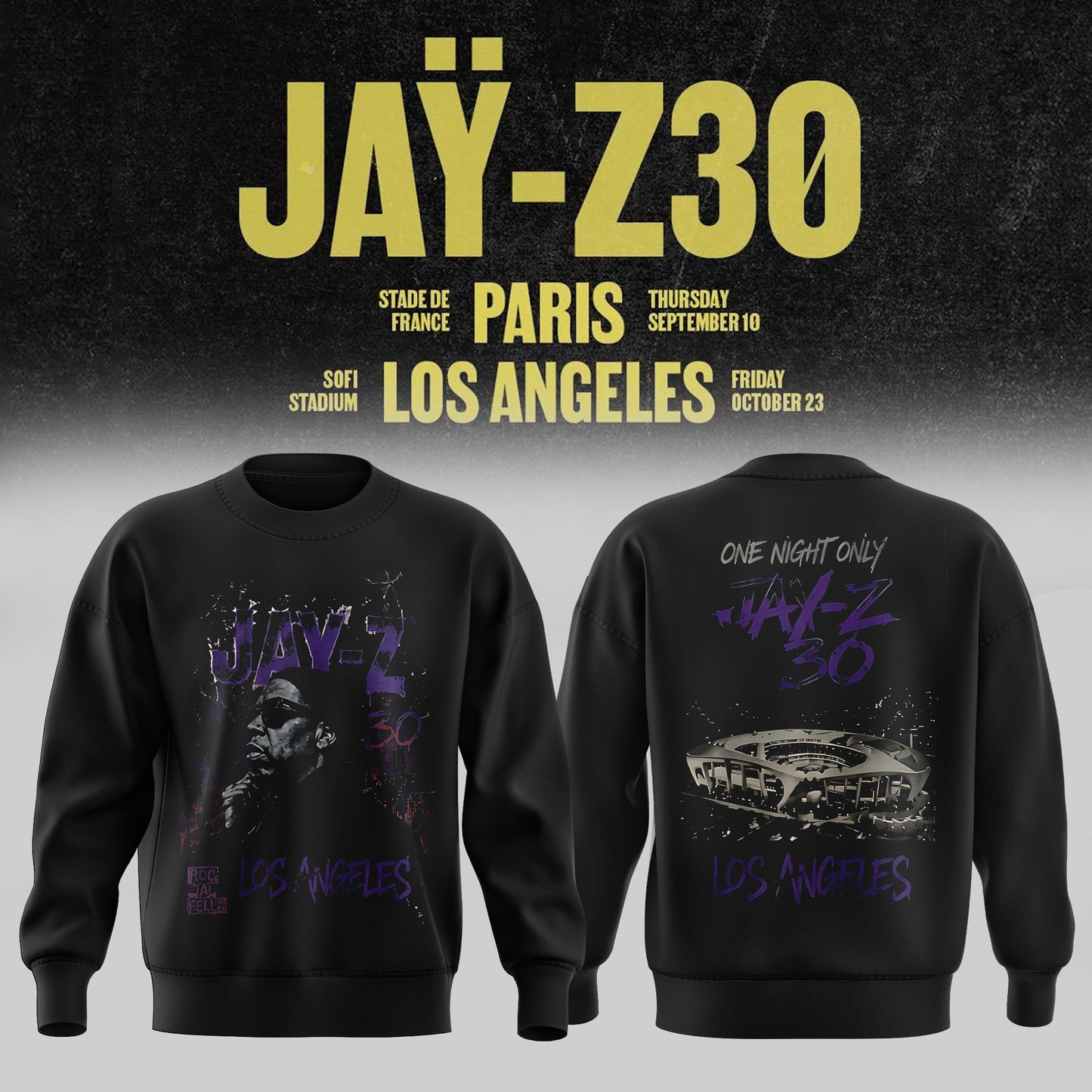 _           JAŸ-Z 30 Show Los Angeles 2026 Edition Sweatshirt