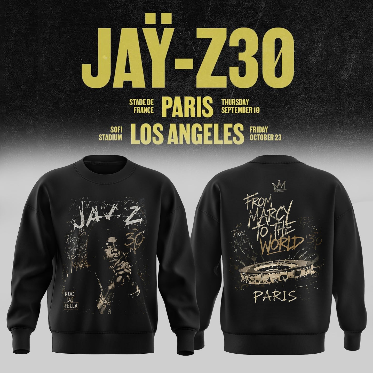 _           JAŸ-Z 30 Show Paris 2026 Edition Sweatshirt