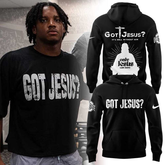 Ohio State Buckeyes Ohio State Football Got Jesus? Black Hoodie
