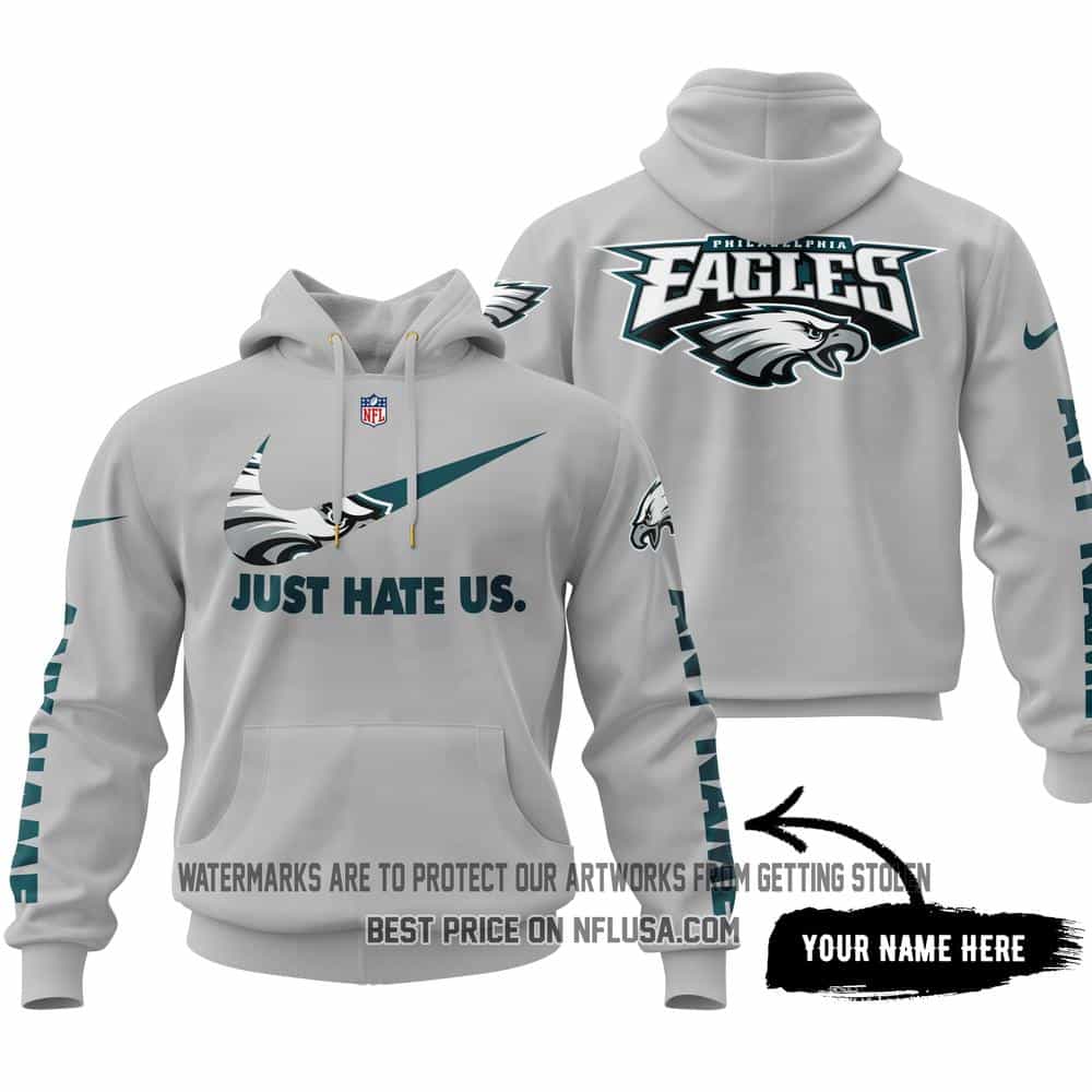 Philadelphia Eagles Hoodie For Fans Just Hate Us - Limited Edition - Philadelphia Eagles