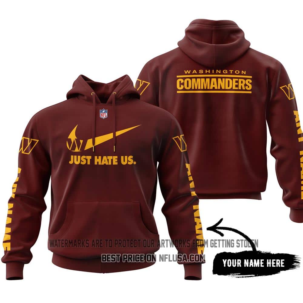 Just Hate Us - Limited Edition - Washington Commanders