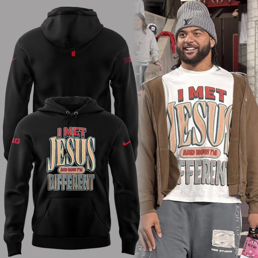 I MET JESUS AND NOW I’M DIFFERENT Hoodie Ohio State Football - Ohio State Buckeyes Hoodie I Met Jesus - Cotton 2-Side Printed