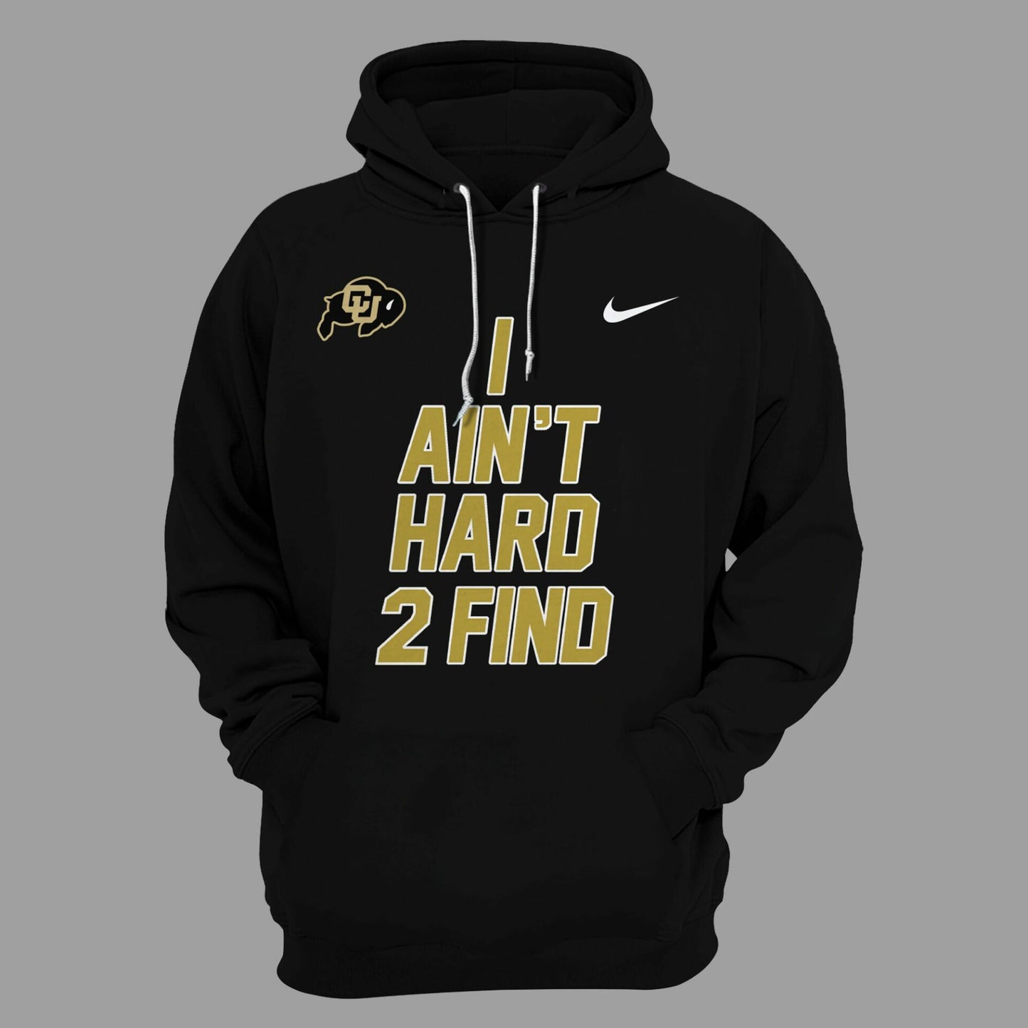 High-End Colorado Buffaloes Merch For Fan - Limited Edition 2024 "I Ain’t Hard 2 Find" Black Pullover Hoodie  - Unique Gift For CU Lover - Colorado Buffaloes Gear - CB13