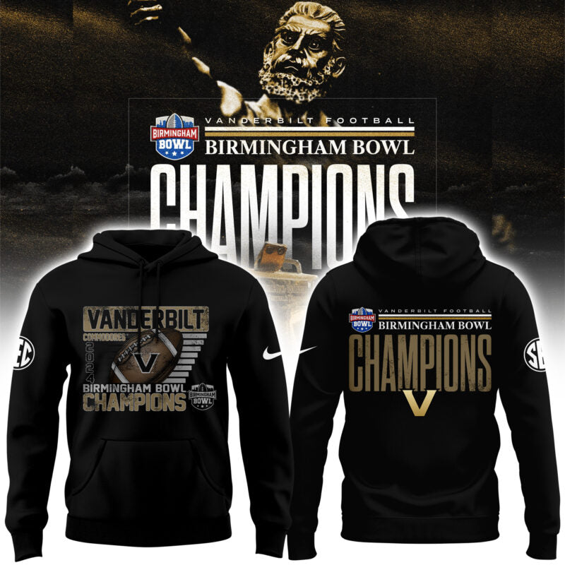 Premium Vanderbilt Football Birmingham Bowl Champions Merch - Limited Edition Vanderbilt Football Birmingham Bowl Champions Hoodie - Vanderbilt Shirt For Fans