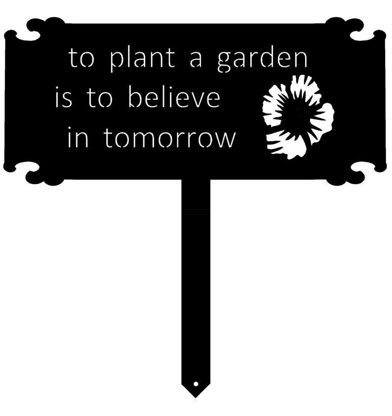 Planting a Seed is Believing in Tomorrow SIGN on stake