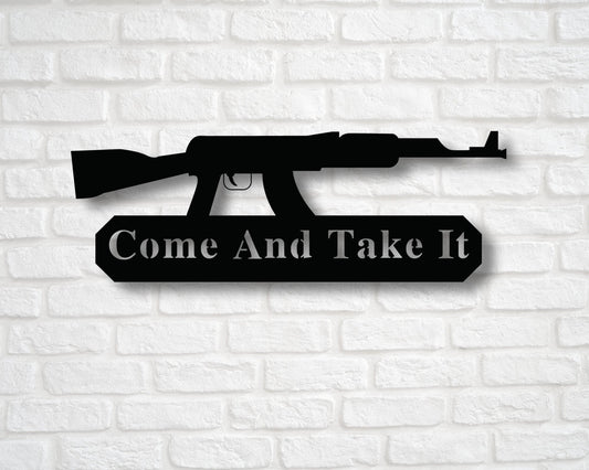 Come and take it Metal Sign, Come and take it, Metal Sign, Custom Sign, Gun Sign, wall decor, second amendment, Wall decor, Rustic, ART