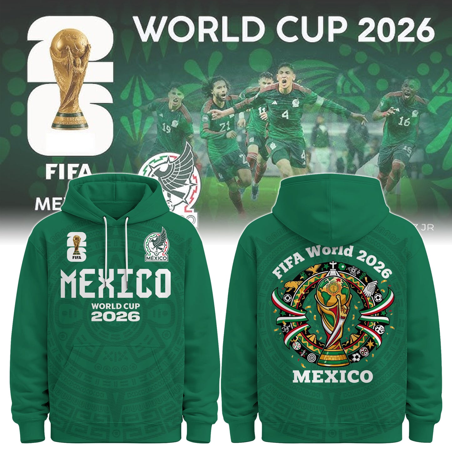 Mexican National Soccer Team Special World Cup 26 Limited Edition Hoodie