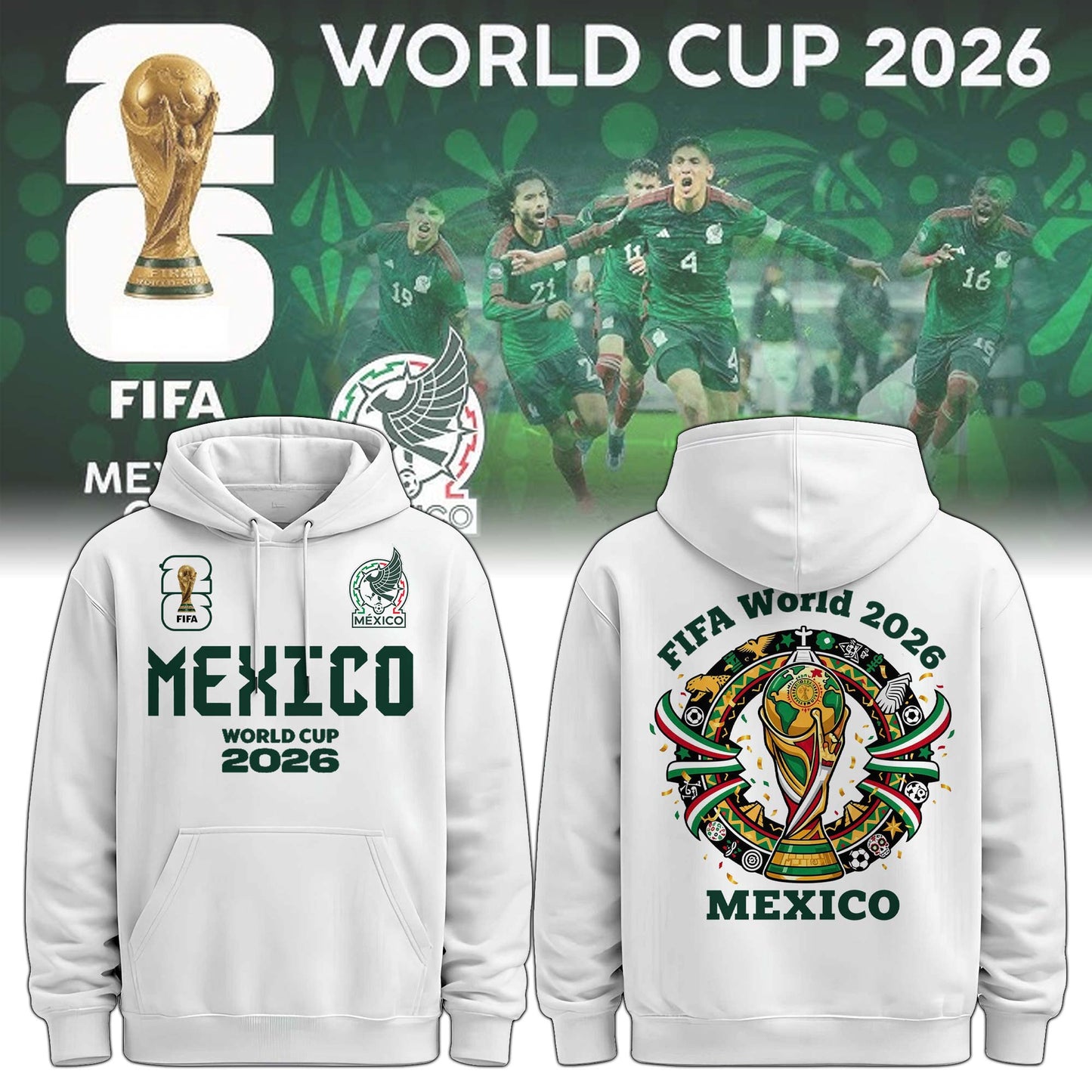 Mexican National Soccer Team Special World Cup 26 Limited Edition Hoodie