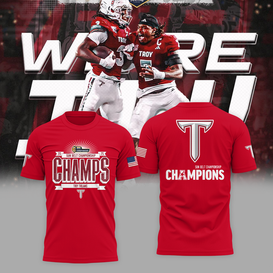 Troy Sun Belt Championship Red T-Shirt - Troy Football Champions T-Shirt - We are Sun Belt Champs